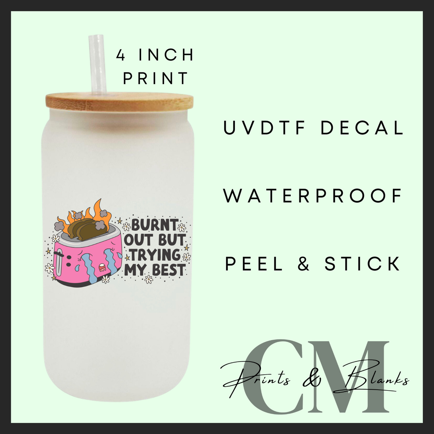 Burnt out but trying my best Uvdtf single decal (4” / 10cm)