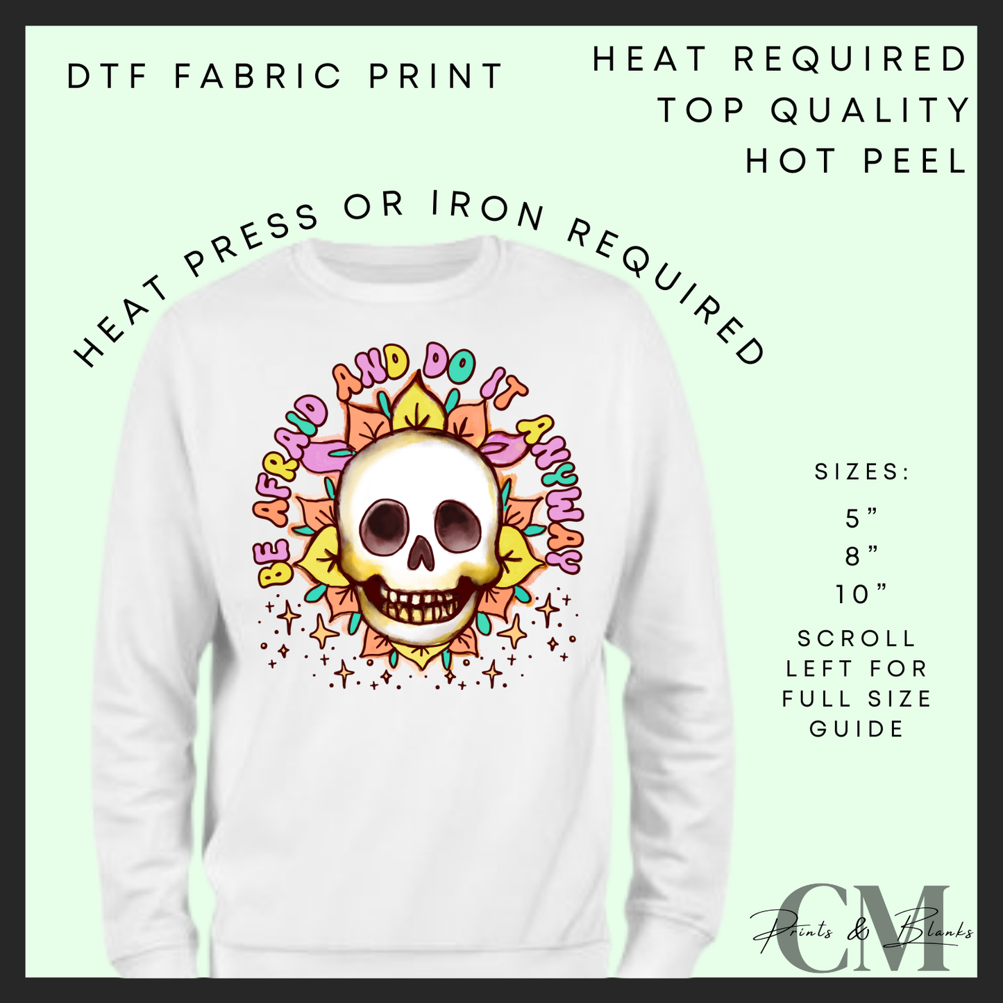 Be afraid and do it anyway DTF transfer