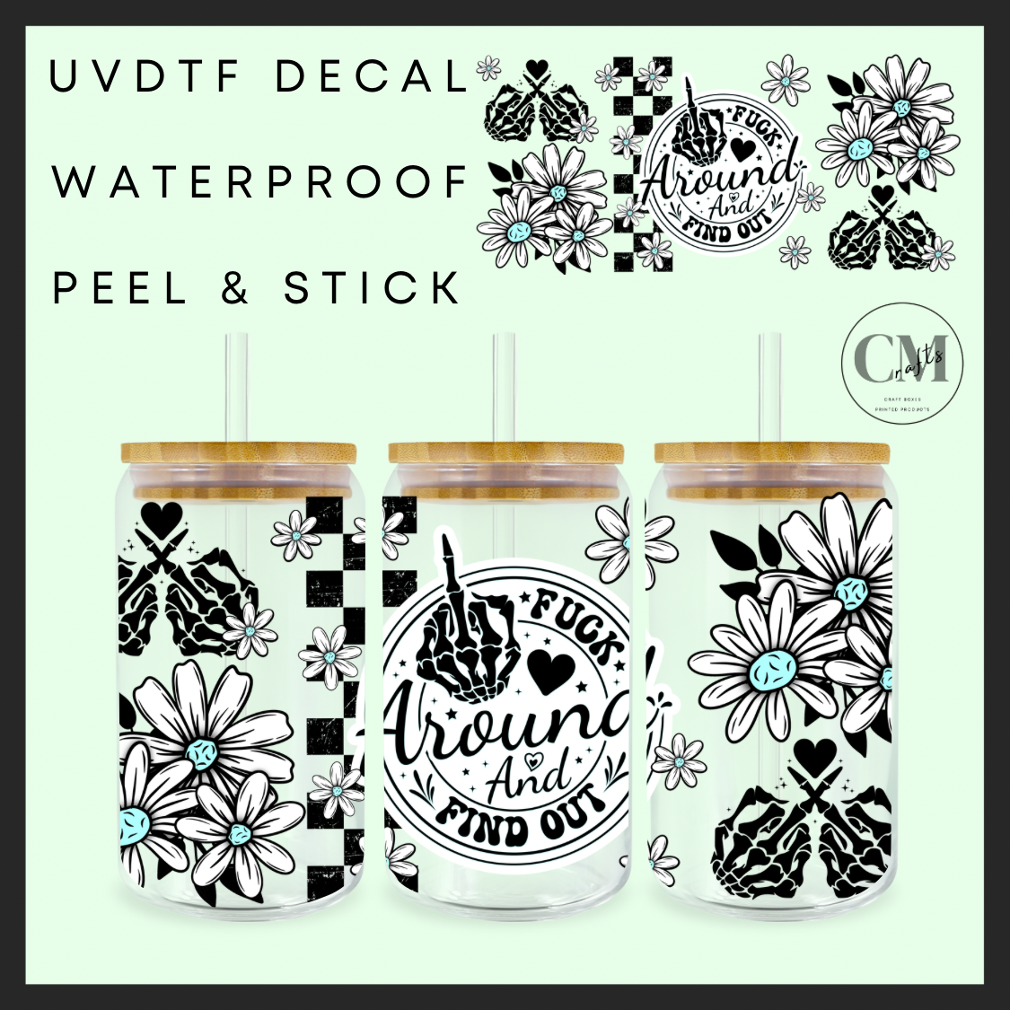 F*ck around and find out skeleton hand 16oz Uvdtf wrap