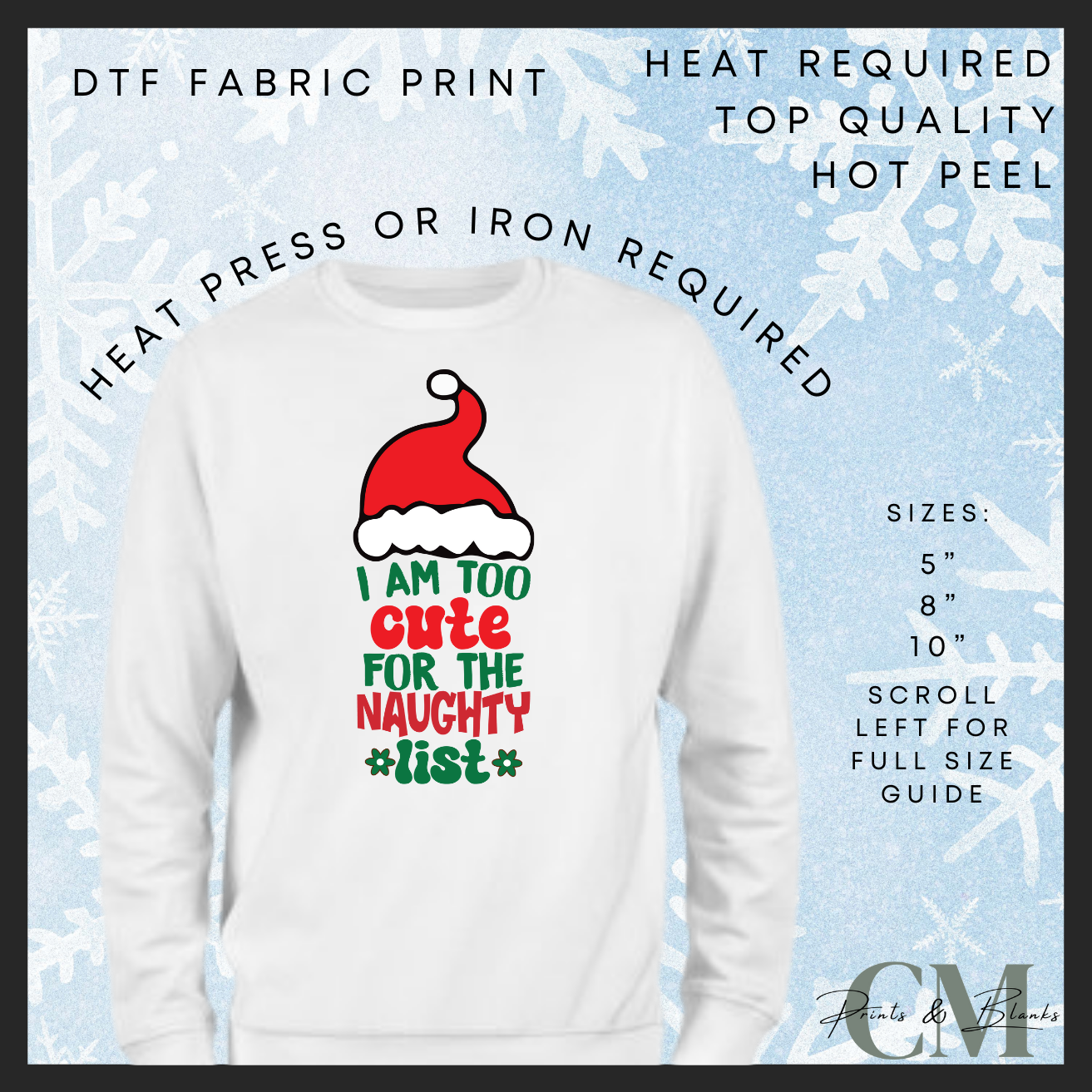 I am to cute for the naughty list DTF transfer