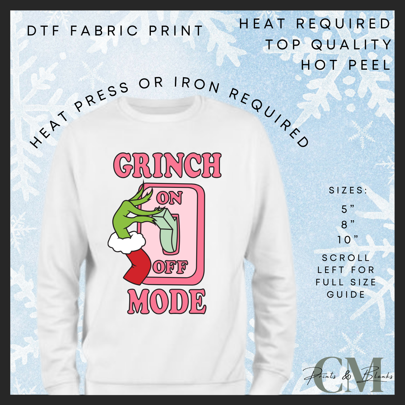 Grinch mode DTF transfer