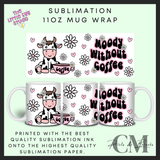 Moody without coffee 11oz sublimation mug wrap