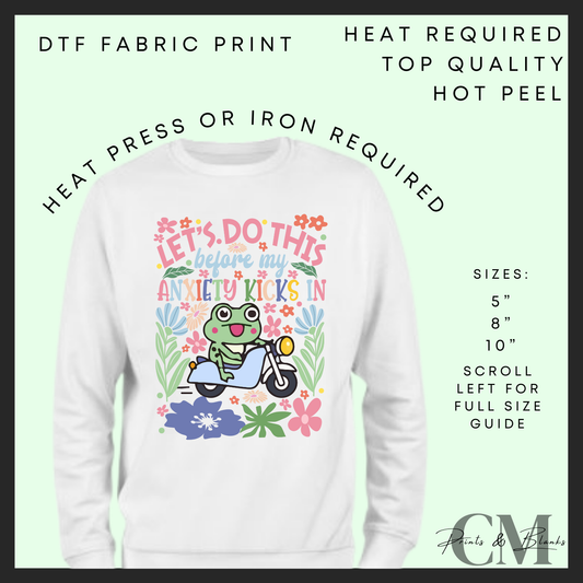 Let’s do this Anxious frog DTF transfer