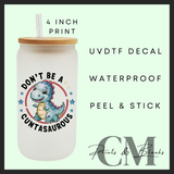 Adult quote designs Uvdtf single decals (4”, 10cm)