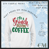 I’m a grinch before coffee DTF transfer