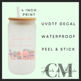 Thankyou for believing in me pink Uvdtf single decal (4”, 10cm)