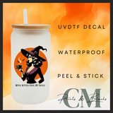 Witch better have my coffee uvdtf single transfer (4” / 10cm)