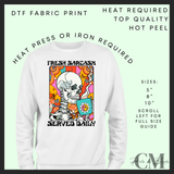 Fresh sarcasm served daily DTF transfer