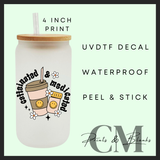 Caffeinated & medicated Uvdtf single decal (4” / 10cm)