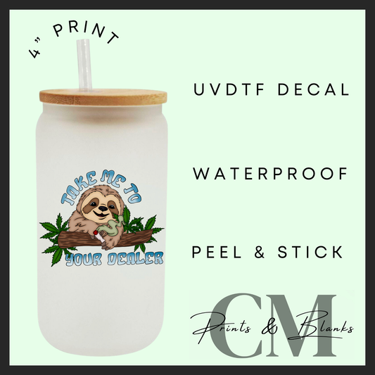 Take me to your dealer Uvdtf single decal (4” / 10cm)