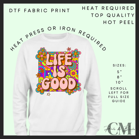 Life is good retro DTF transfer