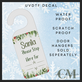 Santa stop here flowers Uvdtf door hanger transfer