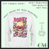 Sorry I’m late I didn’t want to come skull DTF transfer