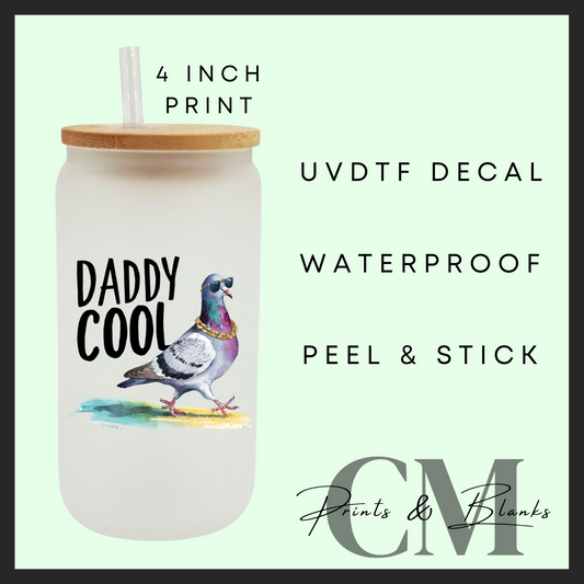 Daddy Cool Fathers Day Uvdtf single decal (4” / 10cm)