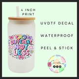 Different, Not Less Uvdtf single decal (4”, 10cm)