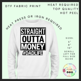 Straight outta money DTF transfer