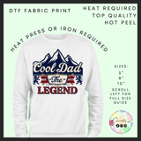 Cool dad the legend DTF transfer