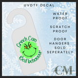 Grinch cam Uvdtf door hanger transfer