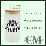 Happy Fathers Day Uvdtf single decal (4” / 10cm)