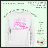 Finally free class of 26 leavers DTF transfer