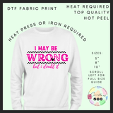 I may be wrong DTF transfer