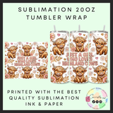 Just a girl who loves highland cows Sublimation 20oz tumbler wrap