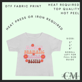 Mamas dramatic little bestie DTF transfer