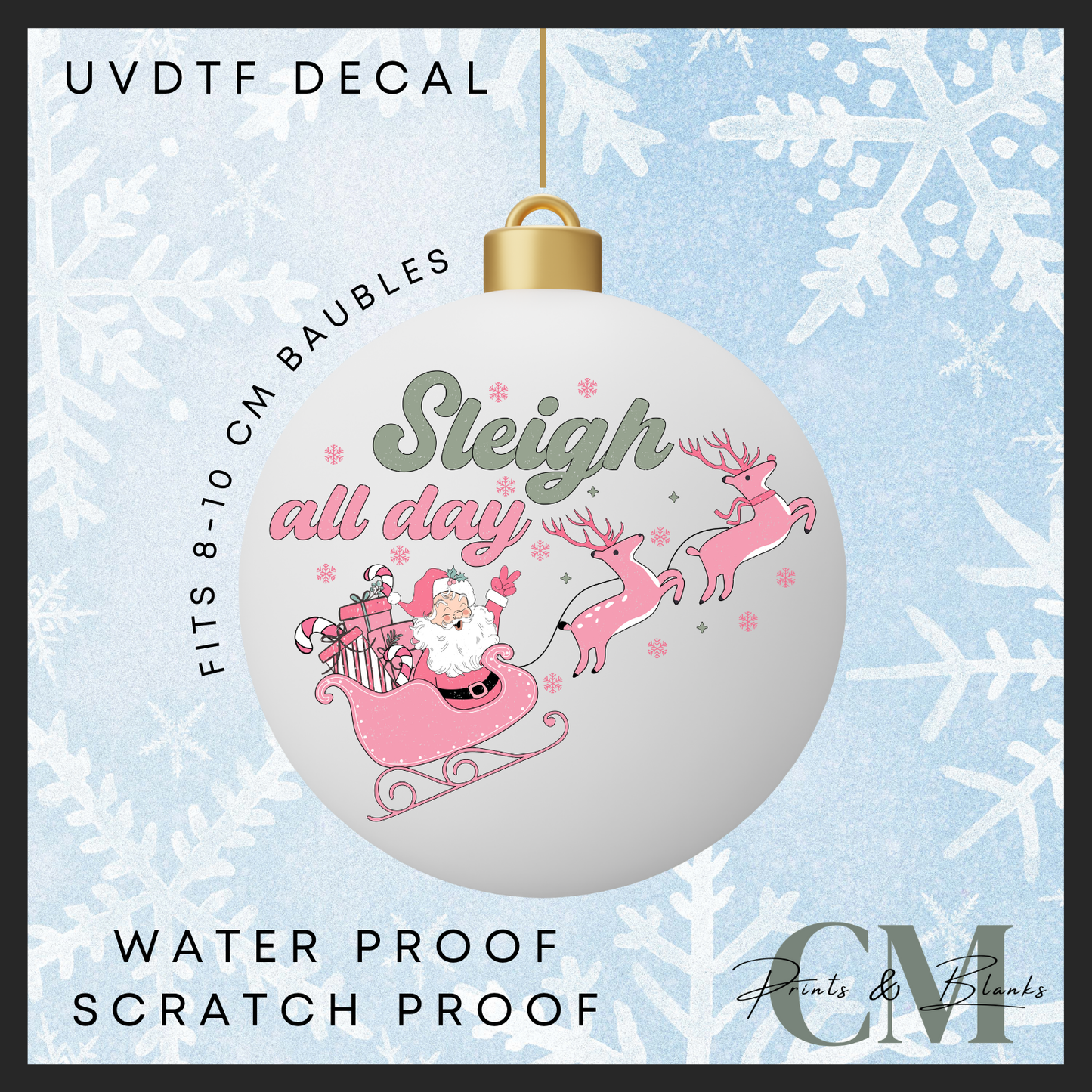 Sleigh all day 8-10cm bauble Uvdtf decal