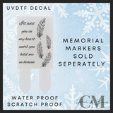 Hold me memorial marker Uvdtf transfer