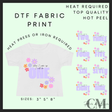 When I wake up purple floral DTF transfer