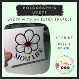 Mom life (4” 10cm) holographic uvdtf print