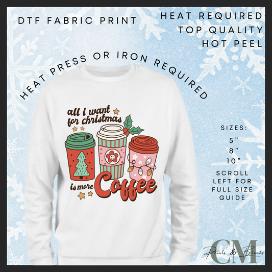 All I want for Christmas is more coffee DTF transfer