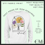 Brighter days ahead DTF transfer