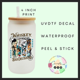 Whiskey, cowboys & bad decisions Uvdtf single decal (4”, 10cm)
