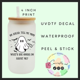 Go ahead, tell my mom Uvdtf single decal (4”, 10cm)