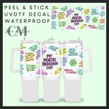 My mental breakdown cup 40oz Uvdtf wrap