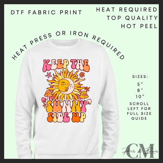 Keep the sunny side up DTF transfer