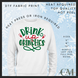 Drink up grinches DTF transfer