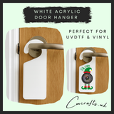 White acrylic door hanger