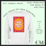 Think happy thoughts DTF transfer