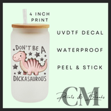 Adult quote designs Uvdtf single decals (4”, 10cm)