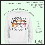 Crazy cat lady DTF transfer