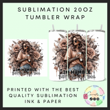 I may be humble Sublimation 20oz tumbler wrap